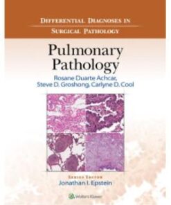 Differential Diagnosis in Surgical Pathology: Pulmonary Pathology, ed