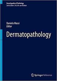 Dermatopathology (Encyclopedia of Pathology) 1st