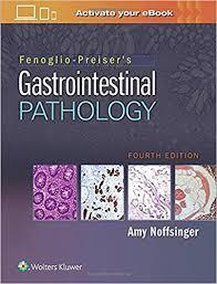 Fenoglio-Preiser's Gastrointestinal Pathology 4th