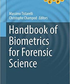 Handbook of Biometrics for Forensic Science (Advances in Computer Vision and Pattern Recognition) 1st ed. 2017 Edition