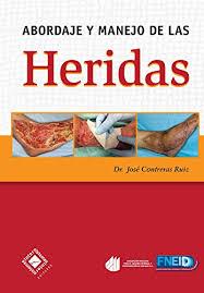 Abordaje y manejo de las heridas (Spanish Edition)