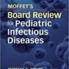 Moffet’s Board Review for Pediatric Infectious Diseases PDF