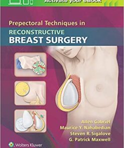 Prepectoral Techniques in Reconstructive Breast Surgery First Edition Epub