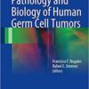 Pathology and Biology of Human Germ Cell Tumors 1st ed