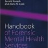 Handbook of Forensic Mental Health Services (International Perspectives on Forensic Mental Health) 1st