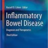 Inflammatory Bowel Disease: Diagnosis and Therapeutics (Clinical Gastroenterology) 3rd ed