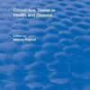 Revival: Connective Tissue in Health and Disease (1990) (CRC Press Revivals)