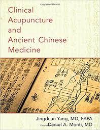 Clinical Acupuncture and Ancient Chinese Medicine 1st