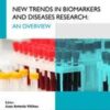 New Trends in Biomarkers and Disease Research: An Overview