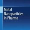 Metal Nanoparticles in Pharma 1st