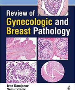 Review of Gynecologic and Breast Pathology