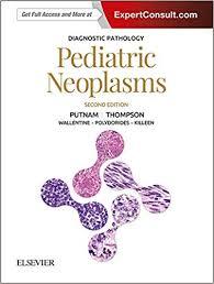 Diagnostic Pathology: Pediatric Neoplasms 2nd Edition