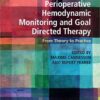 Perioperative Hemodynamic Monitoring and Goal Directed Therapy: From Theory to Practice 1st Edition PDF