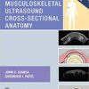 Musculoskeletal Ultrasound Cross-Sectional Anatomy 1st Edition