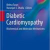 Diabetic Cardiomyopathy: Biochemical and Molecular Mechanisms (Advances in Biochemistry in Health and Disease)