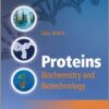 Proteins: Biochemistry and Biotechnology 2nd Edition