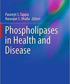 Phospholipases in Health and Disease (Advances in Biochemistry in Health and Disease)