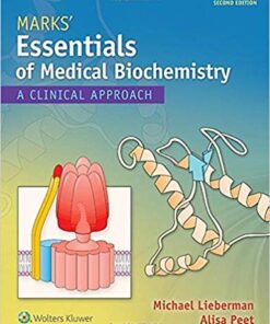 Marks' Essentials of Medical Biochemistry: A Clinical Approach Second Edition