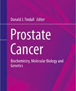 Prostate Cancer: Biochemistry, Molecular Biology and Genetics (Protein Reviews Book 16)