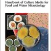 Handbook of Culture Media for Food and Water Microbiology