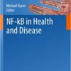 NF-kB in Health and Disease (Current Topics in Microbiology and Immunology Book 349)