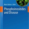 Phosphoinositides and Disease (Current Topics in Microbiology and Immunology Book 362)