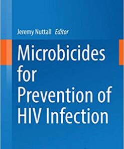 Microbicides for Prevention of HIV Infection (Current Topics in Microbiology and Immunology Book 383) 2014 Edition