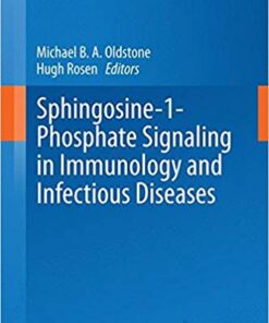 Sphingosine-1-Phosphate Signaling in Immunology and Infectious Diseases (Current Topics in Microbiology and Immunology) 2014th Edition