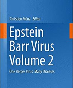 Epstein Barr Virus Volume 2: One Herpes Virus: Many Diseases (Current Topics in Microbiology and Immunology) 1st ed. 2015 Edition