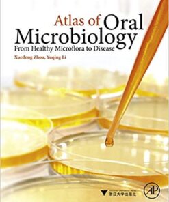 Atlas of Oral Microbiology: From Healthy Microflora to Disease 1st Edition