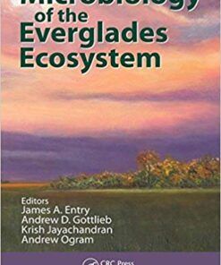 Microbiology of the Everglades Ecosystem 1st Edition