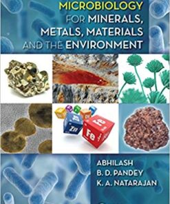 Microbiology for Minerals, Metals, Materials and the Environment 1st Edition