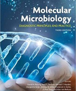 Molecular Microbiology: Diagnostic Principles and Practice 3rd Edition