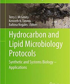 Hydrocarbon and Lipid Microbiology Protocols: Synthetic and Systems Biology - Applications