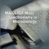 MALDI-TOF Mass Spectrometry in Microbiology