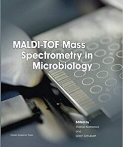 MALDI-TOF Mass Spectrometry in Microbiology