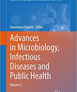 Advances in Microbiology, Infectious Diseases and Public Health: Volume 2 (Advances in Experimental Medicine and Biology Book 901) 1st ed. 2016 Edition