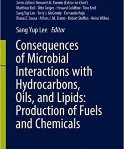 Consequences of Microbial Interactions with Hydrocarbons, Oils, and Lipids: Production of Fuels and Chemicals (Handbook of Hydrocarbon and Lipid Microbiology)