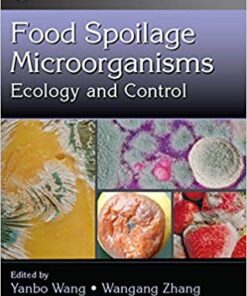 Food Spoilage Microorganisms: Ecology and Control (Food Microbiology) 1st Edition