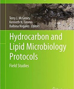 Hydrocarbon and Lipid Microbiology Protocols: Field Studies (Springer Protocols Handbooks) 1st ed. 2017 Edition