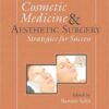 Cosmetic Medicine and Aesthetic Surgery: Strategies for Success PDF & VIDEO