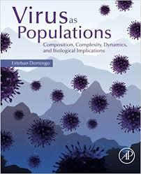 Virus as Populations: Composition, Complexity, Dynamics, and Biological Implications