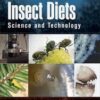 Insect Diets: Science and Technology, Second Edition