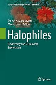 Halophiles: Biodiversity and Sustainable Exploitation (Sustainable Development and Biodiversity)