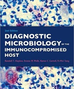 Diagnostic Microbiology of the Immunocompromised Host 2nd Edition