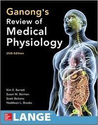 Ganong's Review of Medical Physiology, Twenty-Fifth Edition 25th Edition