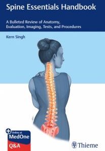 Spine Essentials Handbook: A Bulleted Review of Anatomy, Evaluation, Imaging, Tests, and Procedures EPUB