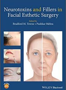 Neurotoxins and Fillers in Facial Esthetic Surgery PDF