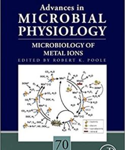 Microbiology of Metal Ions, Volume 70 (Advances in Microbial Physiology) 1st Edition