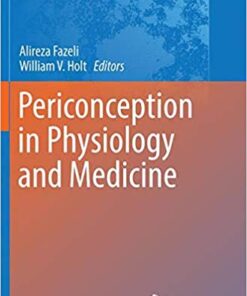 Periconception in Physiology and Medicine (Advances in Experimental Medicine and Biology)